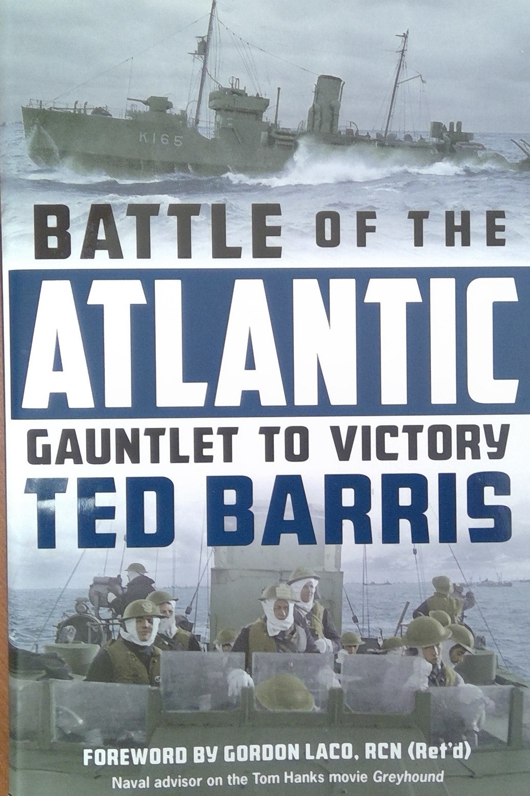 Battle of the Atlantic - Ted Barris