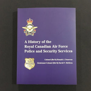 A History of the Royal Canadian Air Force Police and Security Services book