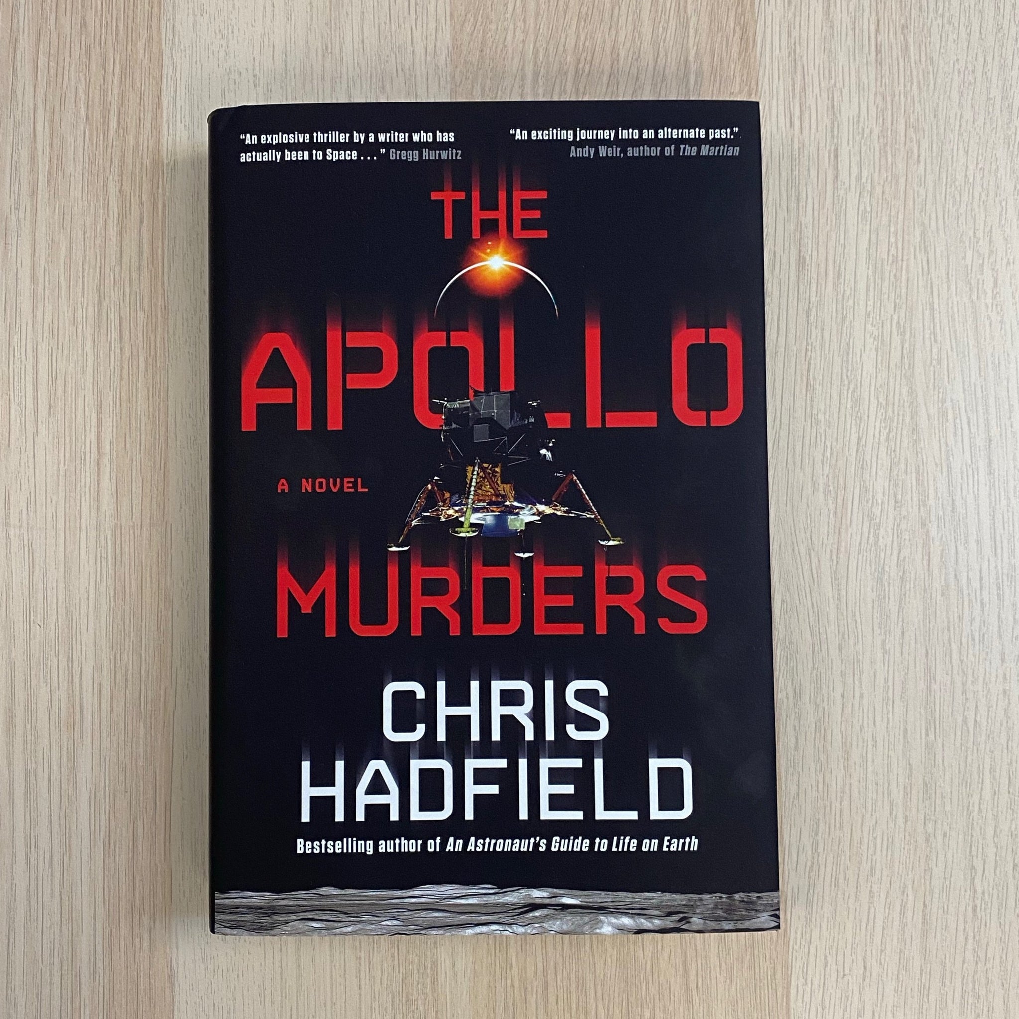 The Apollo Murders (Signed by Chris Hadfield)